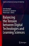 Ifenthaler / Isaías / Sampson |  Balancing the Tension between Digital Technologies and Learning Sciences | Buch |  Sack Fachmedien