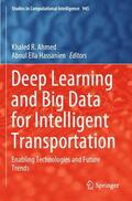 Hassanien / Ahmed |  Deep Learning and Big Data for Intelligent Transportation | Buch |  Sack Fachmedien