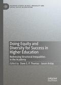 Arday / Thomas |  Doing Equity and Diversity for Success in Higher Education | Buch |  Sack Fachmedien