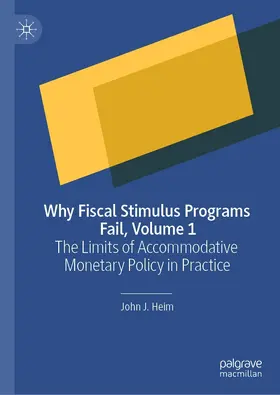 Heim | Why Fiscal Stimulus Programs Fail, Volume 1 | E-Book | www.sack.de