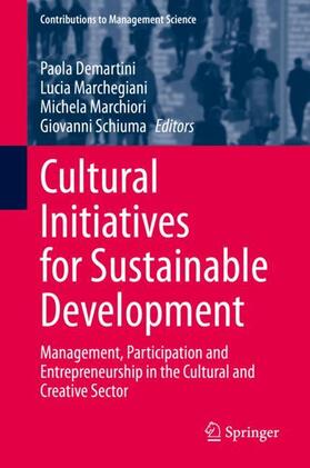 Demartini / Schiuma / Marchegiani |  Cultural Initiatives for Sustainable Development | Buch |  Sack Fachmedien
