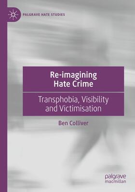 Colliver |  Re-imagining Hate Crime | Buch |  Sack Fachmedien