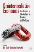 Kaili / Psarrakis |  Disintermediation Economics | eBook | Sack Fachmedien