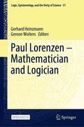 Wolters / Heinzmann |  Paul Lorenzen -- Mathematician and Logician | Buch |  Sack Fachmedien