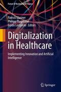 Glauner / Lerzynski / Plugmann |  Digitalization in Healthcare | Buch |  Sack Fachmedien
