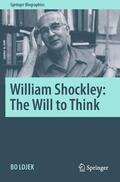 Lojek |  William Shockley: The Will to Think | Buch |  Sack Fachmedien