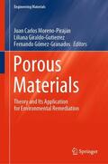 Moreno-Piraján / Gómez-Granados / Giraldo-Gutierrez |  Porous Materials | Buch |  Sack Fachmedien