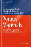 Moreno-Piraján / Gómez-Granados / Giraldo-Gutierrez |  Porous Materials | Buch |  Sack Fachmedien