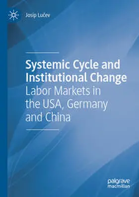 Lucev / Lucev |  Systemic Cycle and Institutional Change | Buch |  Sack Fachmedien