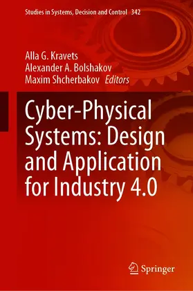 Kravets / Bolshakov / Shcherbakov | Cyber-Physical Systems: Design and Application for Industry 4.0 | E-Book | sack.de