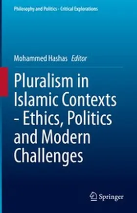 Hashas | Pluralism in Islamic Contexts - Ethics, Politics and Modern Challenges | E-Book | sack.de