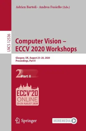 Fusiello / Bartoli |  Computer Vision - ECCV 2020 Workshops | Buch |  Sack Fachmedien