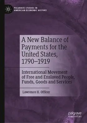 Officer |  A New Balance of Payments for the United States, 1790-1919 | Buch |  Sack Fachmedien