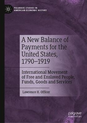 Officer | A New Balance of Payments for the United States, 1790¿1919 | Buch | 978-3-030-66098-7 | sack.de