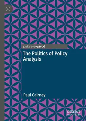 Cairney | The Politics of Policy Analysis | Buch | 978-3-030-66121-2 | www.sack.de