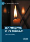Langer |  The Afterdeath of the Holocaust | Buch |  Sack Fachmedien