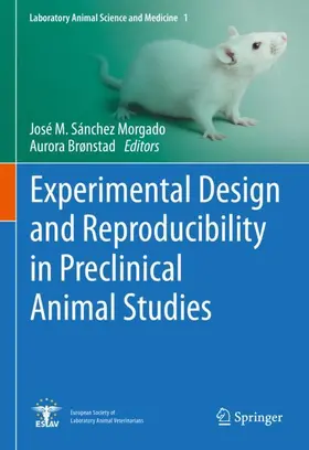 Brønstad / Sánchez Morgado |  Experimental Design and Reproducibility in Preclinical Animal Studies | Buch |  Sack Fachmedien