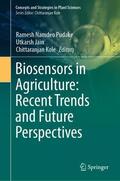 Pudake / Kole / Jain |  Biosensors in Agriculture: Recent Trends and Future Perspectives | Buch |  Sack Fachmedien