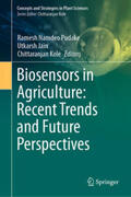 Pudake / Jain / Kole |  Biosensors in Agriculture: Recent Trends and Future Perspectives | eBook | Sack Fachmedien