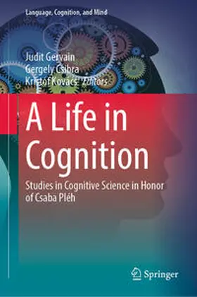 Gervain / Csibra / Kovács | A Life in Cognition | E-Book | sack.de