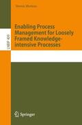 Mertens |  Enabling Process Management for Loosely Framed Knowledge-intensive Processes | Buch |  Sack Fachmedien