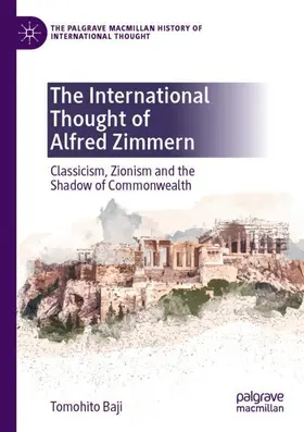 Baji |  The International Thought of Alfred Zimmern | Buch |  Sack Fachmedien