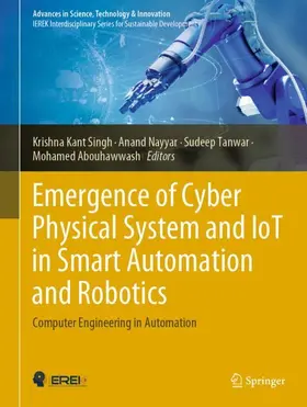 Singh / Abouhawwash / Nayyar |  Emergence of Cyber Physical System and IoT in Smart Automation and Robotics | Buch |  Sack Fachmedien