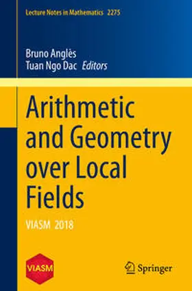 Anglès / Ngo Dac | Arithmetic and Geometry over Local Fields | E-Book | sack.de