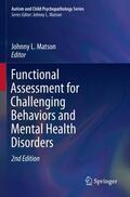 Matson |  Functional Assessment for Challenging Behaviors and Mental Health Disorders | Buch |  Sack Fachmedien