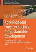 Zabini / Meneguzzo |  Agri-food and Forestry Sectors for Sustainable Development | Buch |  Sack Fachmedien