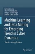 Chiroma / Garcia / Abdulhamid |  Machine Learning and Data Mining for Emerging Trend in Cyber Dynamics | Buch |  Sack Fachmedien