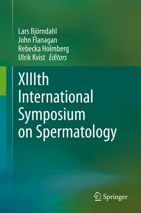 Björndahl / Flanagan / Holmberg |  XIIIth International Symposium on Spermatology | eBook | Sack Fachmedien