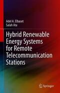 Ata / Elbaset |  Hybrid Renewable Energy Systems for Remote Telecommunication Stations | Buch |  Sack Fachmedien
