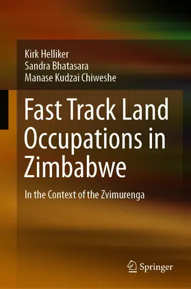 Helliker / Bhatasara / Chiweshe |  Fast Track Land Occupations in Zimbabwe | eBook | Sack Fachmedien