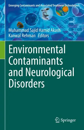 Akash / Rehman | Environmental Contaminants and Neurological Disorders | E-Book | www.sack.de