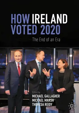 Gallagher / Reidy / Marsh | How Ireland Voted 2020 | Buch | 978-3-030-66404-6 | sack.de