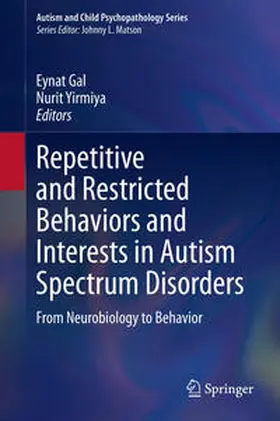 Gal / Yirmiya | Repetitive and Restricted Behaviors and Interests in Autism Spectrum Disorders | E-Book | www.sack.de