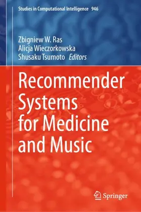 Ras / Tsumoto / Wieczorkowska |  Recommender Systems for Medicine and Music | Buch |  Sack Fachmedien