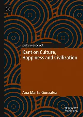 González | Kant on Culture, Happiness and Civilization | Buch | 978-3-030-66467-1 | sack.de