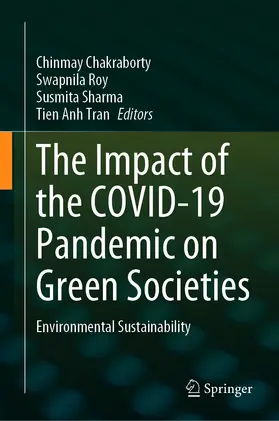 Chakraborty / Roy / Sharma |  The Impact of the COVID-19 Pandemic on Green Societies | eBook | Sack Fachmedien
