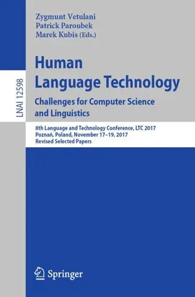 Vetulani / Kubis / Paroubek |  Human Language Technology. Challenges for Computer Science and Linguistics | Buch |  Sack Fachmedien
