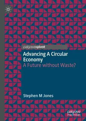 Jones |  Advancing a Circular Economy | Buch |  Sack Fachmedien