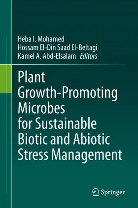 Mohamed / El-Beltagi / Abd-Elsalam |  Plant Growth-Promoting Microbes for Sustainable Biotic and Abiotic Stress Management | Buch |  Sack Fachmedien