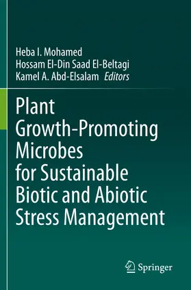 Mohamed / Abd-Elsalam / El-Beltagi |  Plant Growth-Promoting Microbes for Sustainable Biotic and Abiotic Stress Management | Buch |  Sack Fachmedien