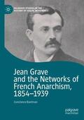 Bantman |  Jean Grave and the Networks of French Anarchism, 1854-1939 | Buch |  Sack Fachmedien