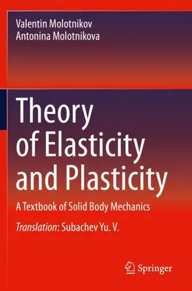 Molotnikova / Molotnikov |  Theory of Elasticity and Plasticity | Buch |  Sack Fachmedien