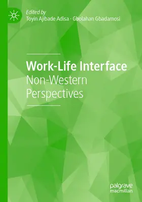 Adisa / Gbadamosi | Work-Life Interface | Buch | 978-3-030-66650-7 | www.sack.de