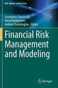 Zopounidis / Kalaitzoglou / Benkraiem |  Financial Risk Management and Modeling | Buch |  Sack Fachmedien