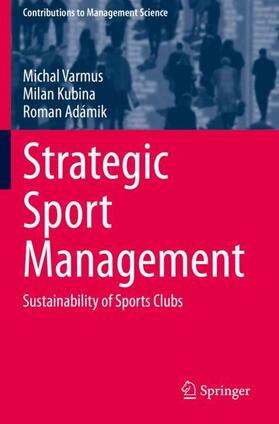 Varmus / Adámik / Kubina |  Strategic Sport Management | Buch |  Sack Fachmedien