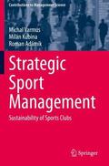Varmus / Adámik / Kubina |  Strategic Sport Management | Buch |  Sack Fachmedien